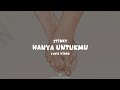 Stinky Hanya Untukmu Lyric Video