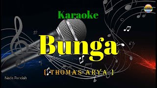 Download lagu Bunga - Thomas Arya - ( Karaoke Version ) - Nada Rendah mp3