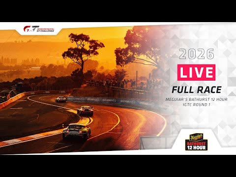 LIVE | Race (Full) | Meguiar’s Bathurst 12 Hour + #IGTC 2026