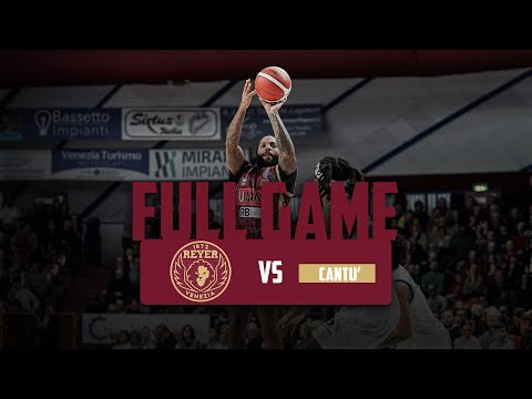Umana Reyer Venezia - Acqua San Bernardo Cantù: 10^ giornata LBA 2025/26 - FULL GAME