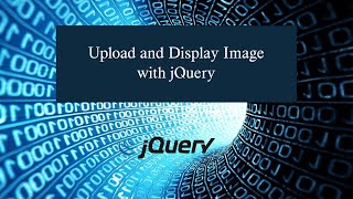 Upload and Display Image using jQuery