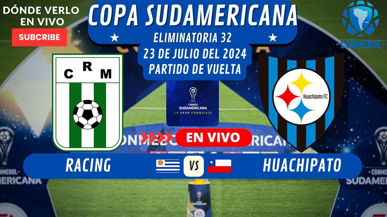 ⚽️Racing vs Huachipato⚽️Donde Ver El Partido EN VIVO|Eliminatoria Copa Sudamericana 2024