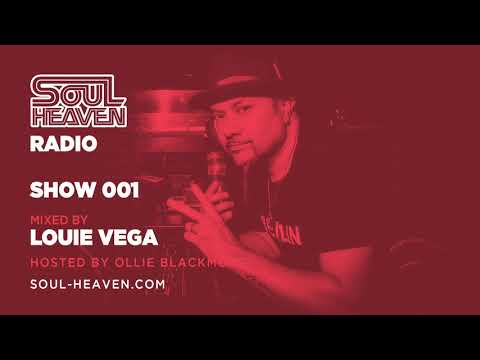 Soul Heaven Radio 001: Louie Vega