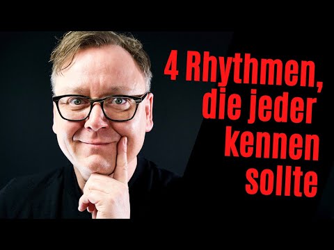 4 Rhythmen, die jeder kennen sollte