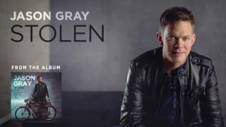 Jason Gray - Stolen