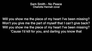 Sam Smith - No peace Lyrics