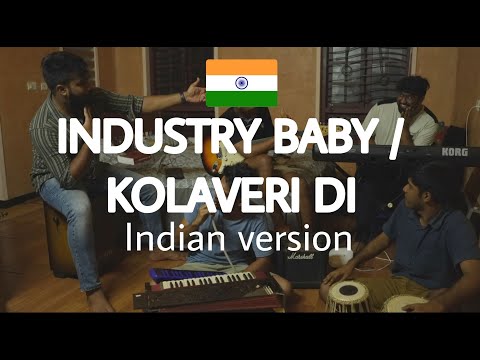 Industry Baby | Kolaveri Di | Indian Cover | Lil Nas X | Dhanush