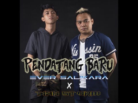 PENDATANG BARU - EVER SLKR X TIAN STORM ( VIDEO LIRIK )
