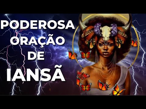POWERFUL PRAYER TO IANSÃ FOR PROSPERITY, PROTECTION AND VICTORIES!