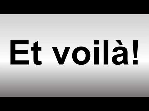 How to Pronounce Et voilà!