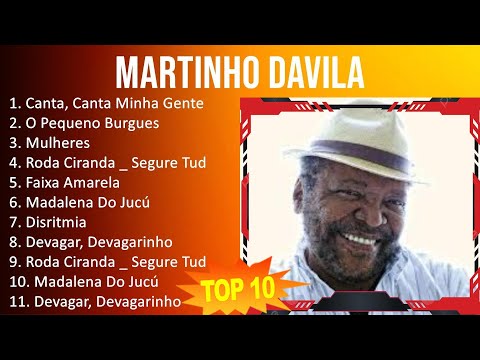 Martinho DaVila 2023 - 10 Maiores Sucessos - Canta, Canta Minha Gente, O Pequeno Burgues, Mulher...