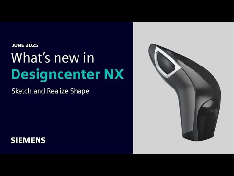 What's New in Designcenter NX June 2025 - Sketch & Realize Shape