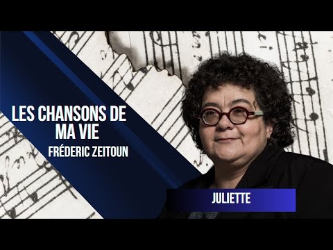 Juliette - Les Chansons de ma vie, Frédéric Zeitoun