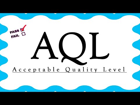 AQL (Acceptable Quality Level)  | AQL (acceptable quality limit) | What is AQL ?