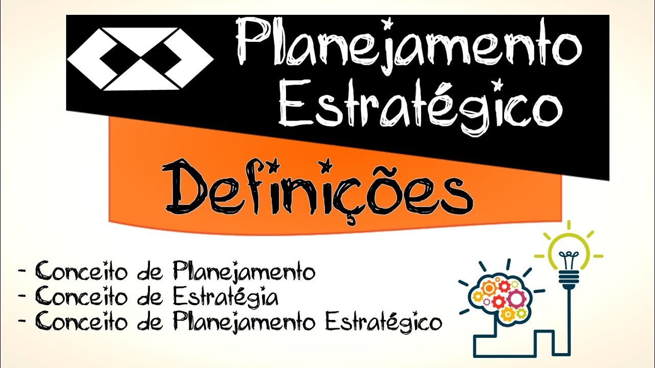 Planejamento Estratégico || Conceitos e Definições || Administração || Aula 1