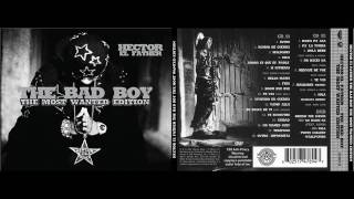 Hector El Father - The Bad Boy the Most Wanted Edition Cd1 + Cd2 (Full Album)