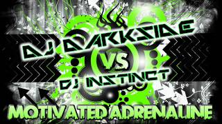 Dj Darkside Vs Dj Instinct - Motivated Adrenaline