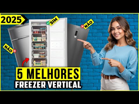 Os 5 Melhores Freezers Verticais/ Freezer Vertical Em 2025!