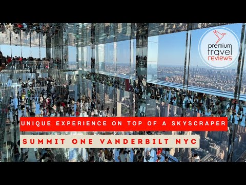 Summit One Vanderbilt review: New York's newest attraction (best Manhattan views)