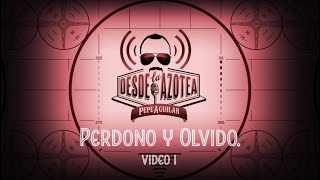 Pepe Aguilar: Desde La Azotea - Perdono y Olvido (Versión 1)