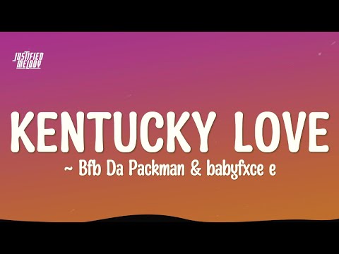 Bfb Da Packman ​x KrispyLife Kidd x BabyFxce E - KENTUCKY LOVE (Lyrics)