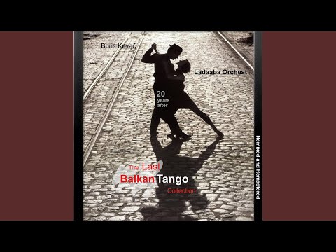 Last Balkan Tango