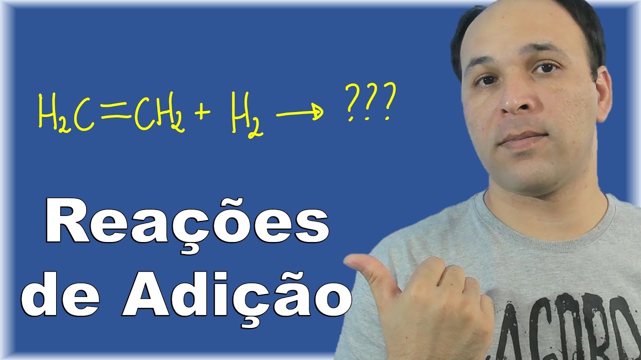 Reações de Adição - Exercícios Resolvidos (LEIA A DESCRIÇÃO)