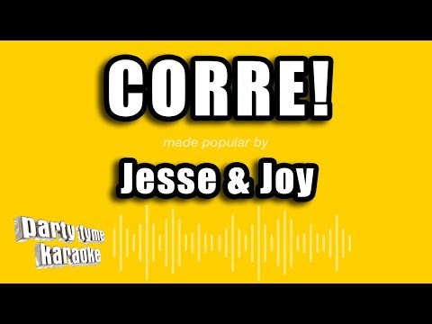 Party Tyme Karaoke - Corre! (Made Popular By Jesse & Joy) [Karaoke Version]