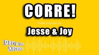 Party Tyme Karaoke - Corre! (Made Popular By Jesse &amp; Joy) [Karaoke Version]