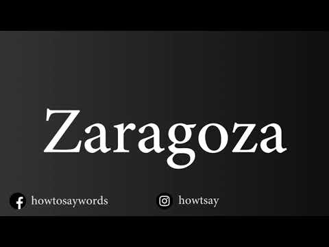 How To Pronounce Zaragoza
