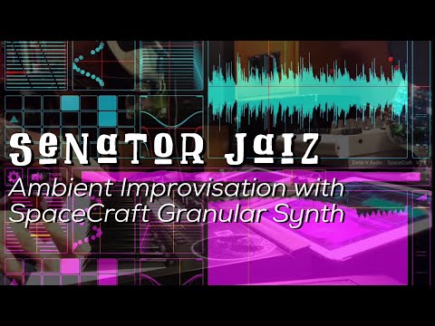 Ambient Improvisation using Spacecraft Granular Synth