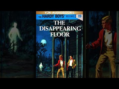 The Hardy Boys Book 19: The Disappearing Floor - Full Unabridged Audiobook