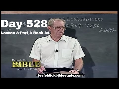 528 - Les Feldick Bible Study - Lesson 3 Part 4 Book 44 - I Timothy 1:17 - 2:2 - Part 2