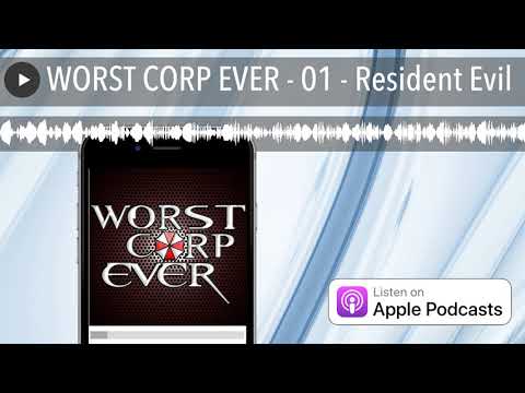 WORST CORP EVER - 01 - Resident Evil