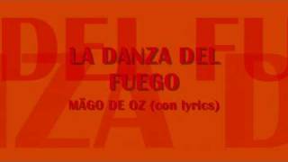 La Danza del Fuego-Mägo de Oz (con lyrics-letra)