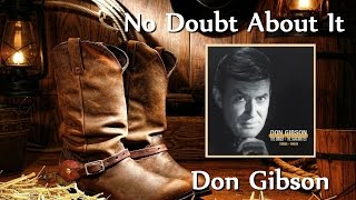 Don Gibson - No Doubt About It
