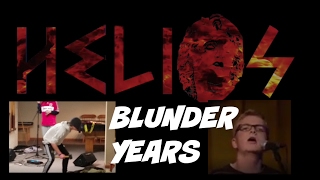 Helios - The Blunder Years