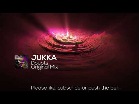 JUKKA - Doubts (Original Mix)