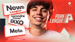 NOUVELLE EMISSION - PEAK LEAGUE (Actus, Meta, SoloQ...)