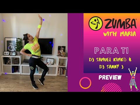 PARA TI (ft. Neon & Adrian Rivas) - DJ Samuel Kimkò & DJ Sanny J - ZUMBA® choreo by Maria - preview
