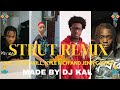 Strut Remix DJ Kal Ft Yan Zeddy Will Kyle Richh Jenn Carter