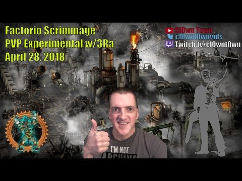 Factorio Shoutcast (Full) - PVP Experimental w/3Ra 01 - 2018-Apr-28
