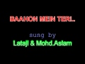 BAHON MEIN TERI MASTI Song By Lataji Mohammed Aslam
