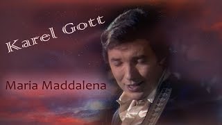 Karel Gott / Maria Maddalena