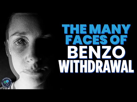 The Many Faces of Benzo Withdrawal