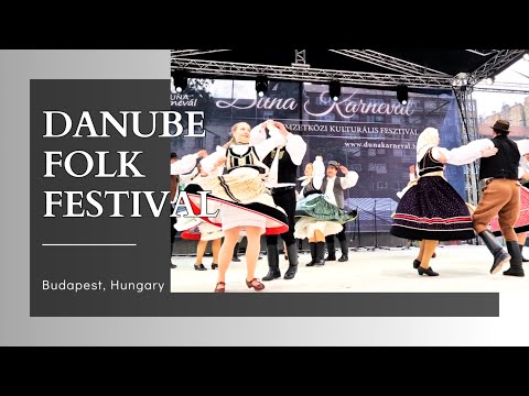 DANUBE CARNIVAL | Professional Folk Dance Group | Folk Festival Budapest  Hungary Traditional Dances