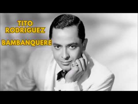 BAM BAN QUERE - TITO RODRIGUEZ, TITO PUENTE & JOSÉ CURBELO Y ORQUESTA