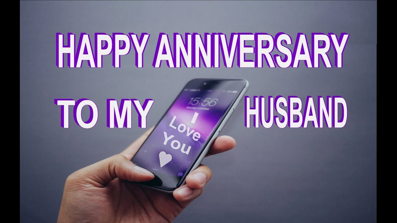 Happy Anniversary To My Husband