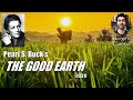 Pearl S Buck S The Good Earth 1931 Book Review And Analysis