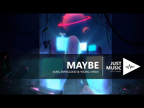 4URA, DVRKCLOUD & Young Viridii - Maybe (Lyrics)